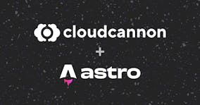 CloudCannon + Astro: performance meets powerful content management