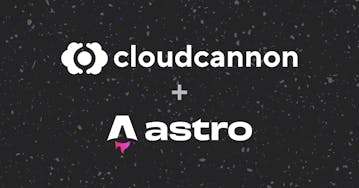 CloudCannon + Astro: performance meets powerful content management