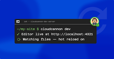 Build your editing experience locally with the CloudCannon dev server