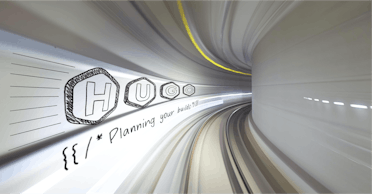 Planning for your next Hugo project