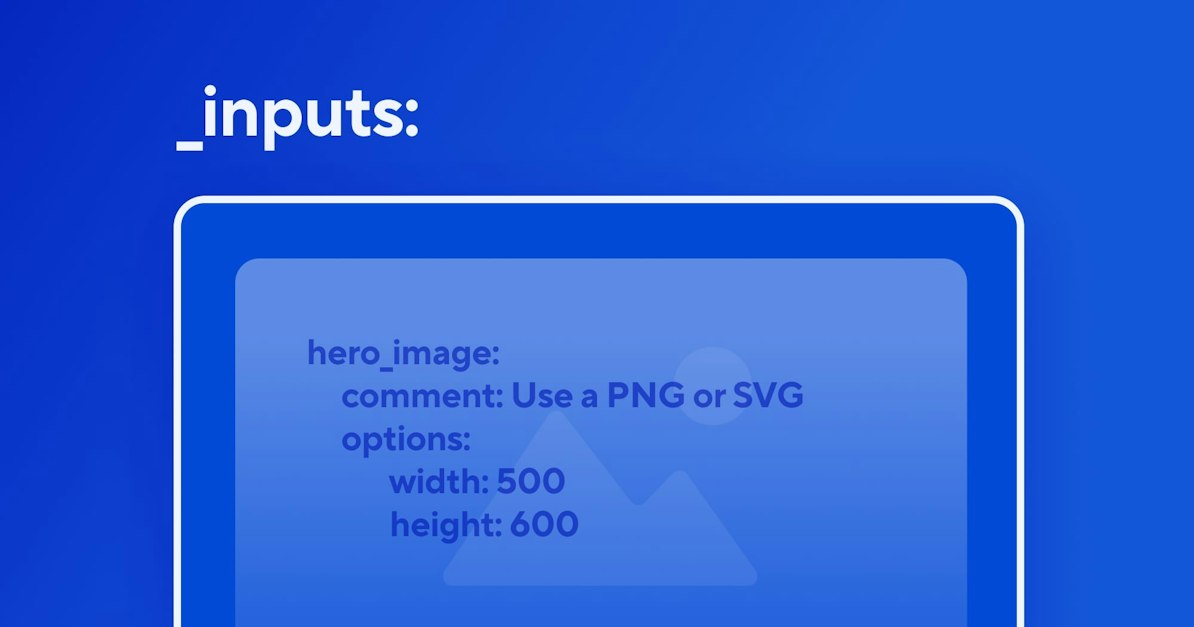 Updated input configuration for your workflows | CloudCannon