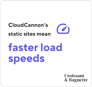 CloudCannon's static sites mean faster load speeds