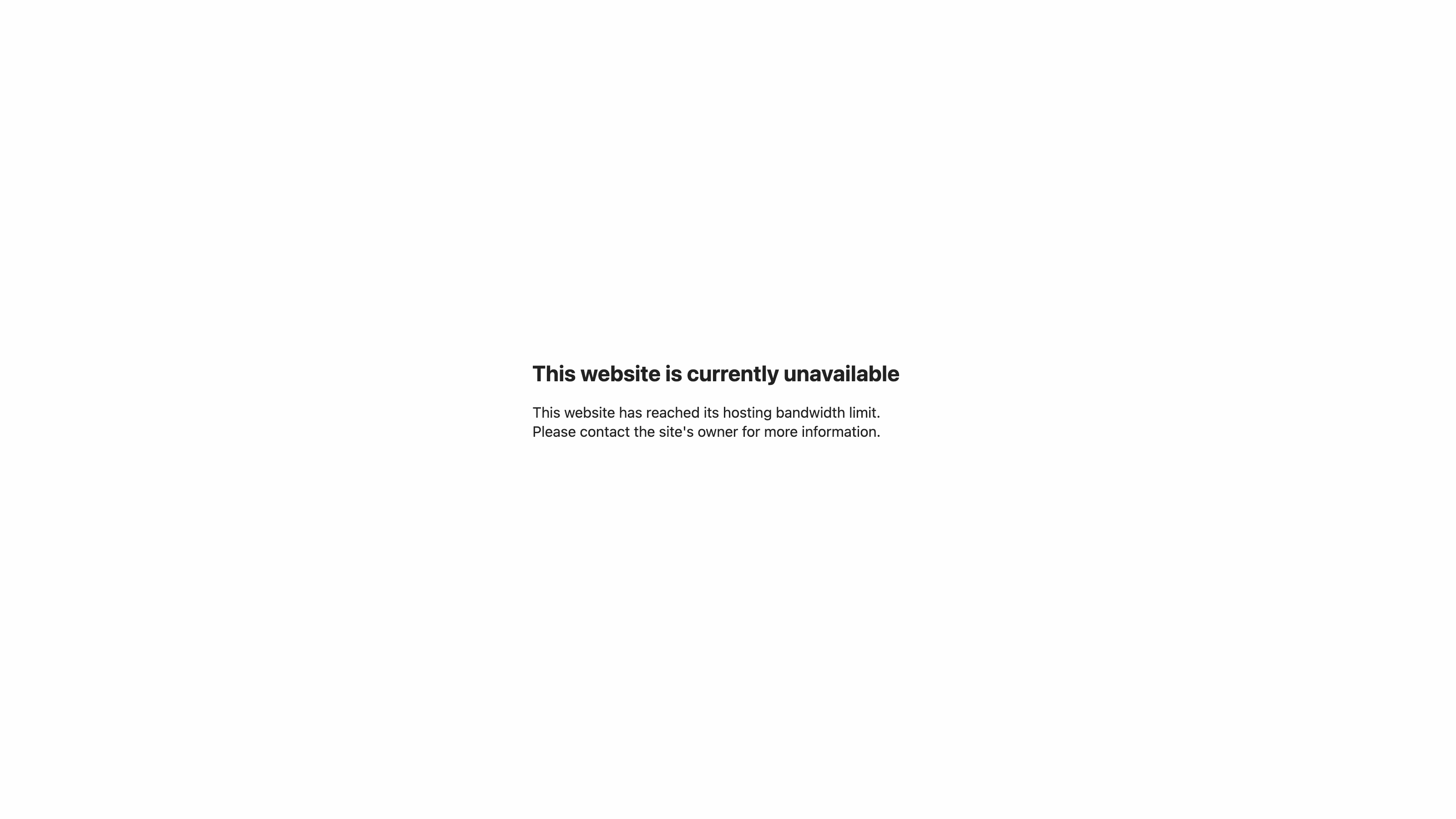 A screenshot of the unavailable page a visitor sees shows the heading This website is currently unavailable and a message that the website has reached its hosting bandwidth limit, asking them to contact the site's owner.